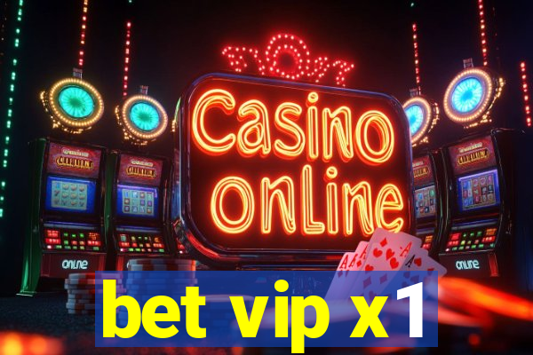 bet vip x1